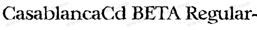 CasablancaCd BETA Regular字体转换